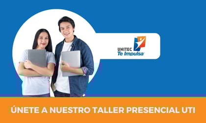 Taller Presencial UNITEC Te Impulsa