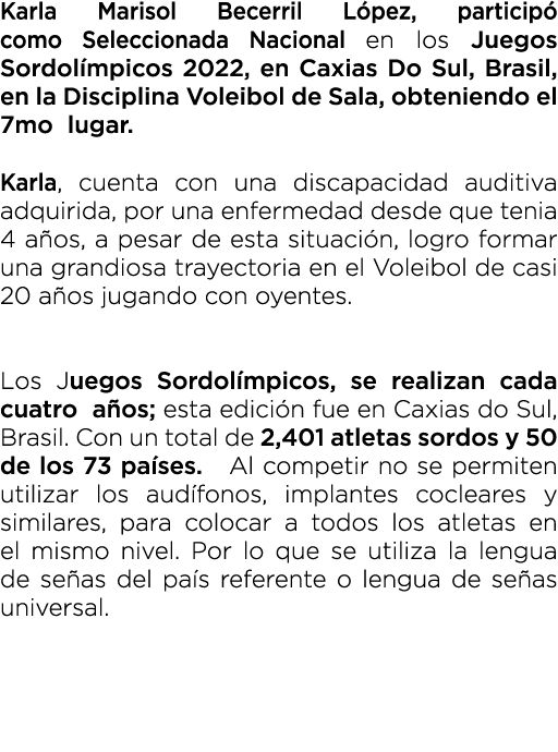 Karla Marisol Becerril L pez, particip como Seleccionada Nacional en los Juegos Sordol mpicos 2022, en Caxias Do Sul...