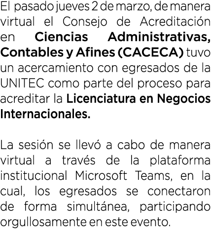 El pasado jueves 2 de marzo, de manera virtual el Consejo de Acreditaci n en Ciencias Administrativas, Contables y Af...