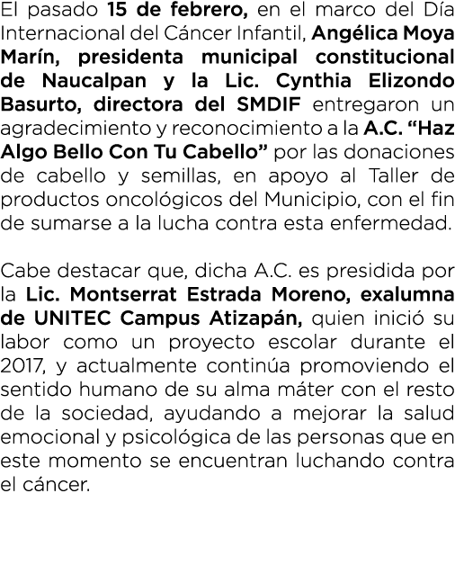 El pasado 15 de febrero, en el marco del D a Internacional del C ncer Infantil, Ang lica Moya Mar n, presidenta munic...